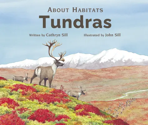 O stanovištích: Tundry - About Habitats: Tundras