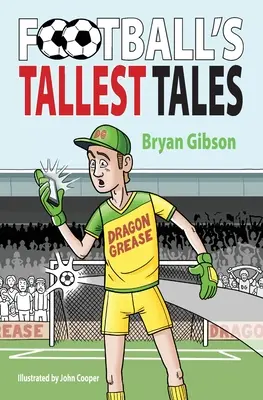 Největší fotbalové příběhy - Football's Tallest Tales