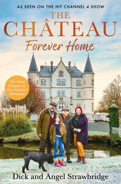 Zámek - navždy doma - Závěrečná kapitola našeho největšího dobrodružství - Chateau - Forever Home - The final chapter of our greatest adventure