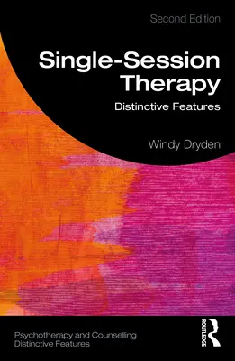 Terapie v jednom sezení: Charakteristické rysy - Single-Session Therapy: Distinctive Features