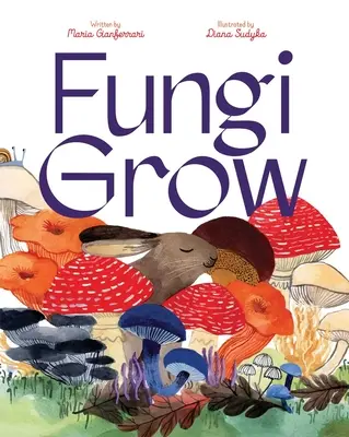 Houby rostou - Fungi Grow