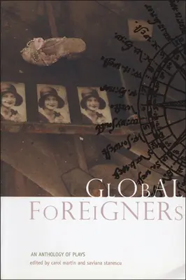 Globální cizinci: Zahraniční cizinci, 35. ročník, antologie divadelních her - Global Foreigners: An Anthology of Plays