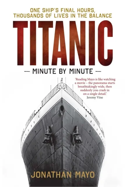 Titanic: Minuta po minutě - Titanic: Minute by Minute