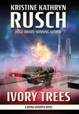 Stromy ze slonoviny: A Diving Universe Novel - Ivory Trees: A Diving Universe Novel