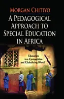 Pedagogický přístup ke speciálnímu vzdělávání v Africe - Pedagogical Approach to Special Education in Africa