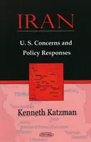 Írán - obavy a politické reakce USA - Iran - U.S. Concerns & Policy Responses
