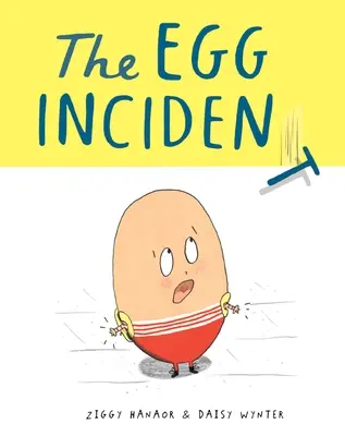 Vajíčkový incident - The Egg Incident