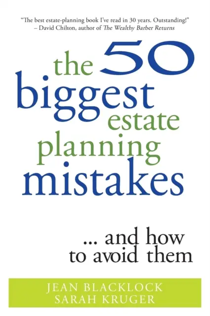 50 největších chyb při plánování majetku... a jak se jim vyhnout - The 50 Biggest Estate Planning Mistakes...and How to Avoid Them
