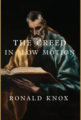 Vyznání víry ve zpomaleném pohybu - The Creed in Slow Motion