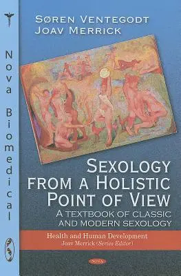 Sexuologie z celostního pohledu - Sexology from a Holistic Point of View