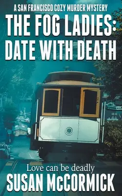The Fog Ladies: Rande se smrtí - The Fog Ladies: Date with Death