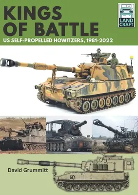 Králové bitev Samohybné houfnice, 1981-2022 - Kings of Battle Us Self-Propelled Howitzers, 1981-2022