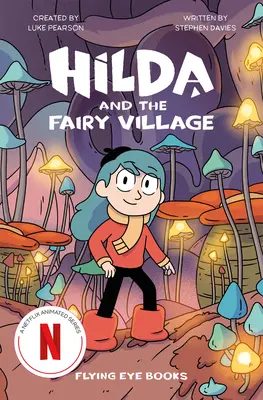 Hilda a pohádková vesnice - Hilda and the Fairy Village