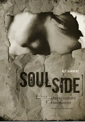 Soulside: Inquiries Into Ghetto Culture and Community (Zkoumání kultury a komunity v ghettu) - Soulside: Inquiries Into Ghetto Culture and Community