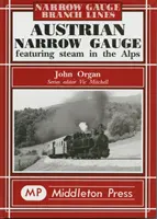 Rakouská úzkokolejka - představení páry v Alpách - Austrian Narrow Gauge - Featuring Steam in the Alps