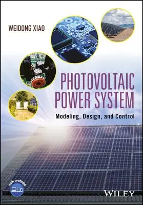 Fotovoltaický energetický systém: Modelování, návrh a řízení - Photovoltaic Power System: Modeling, Design, and Control