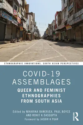 Covid-19 Assemblages: Queer a feministické etnografie z jižní Asie - Covid-19 Assemblages: Queer and Feminist Ethnographies from South Asia