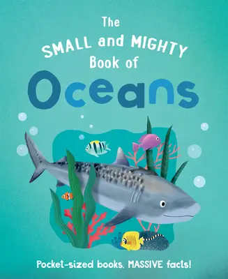 Malá a mocná kniha o oceánech - The Small and Mighty Book of Oceans