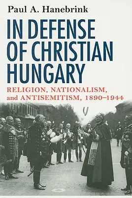 Na obranu křesťanského Maďarska - In Defense of Christian Hungary