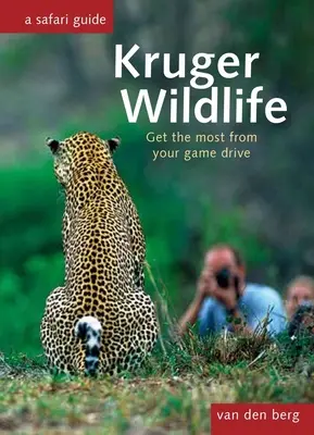 Kruger Wildlife: Jak si co nejlépe užít cestu za zvěří - Kruger Wildlife: Get the Most from Your Game Drive