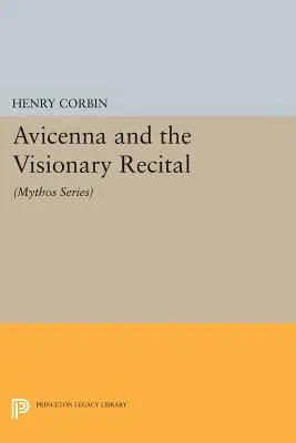 Avicenna a vizionářská recitace: (řada Mythos) - Avicenna and the Visionary Recital: (Mythos Series)