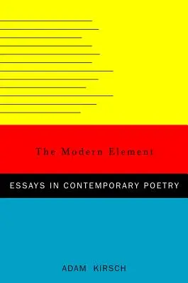 Moderní živel: Eseje o současné poezii - The Modern Element: Essays on Contemporary Poetry