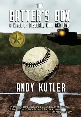 The Batter's Box: Román o baseballu, válce a lásce - The Batter's Box: A Novel of Baseball, War, and Love