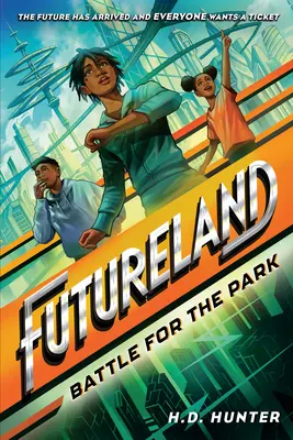 Země budoucnosti: Bitva o park - Futureland: Battle for the Park