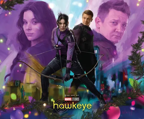 Marvel Studios' Hawkeye: Výtvarné umění - Marvel Studios's Hawkeye: The Art of the Series - Marvel Studios' Hawkeye: The Art of the Series