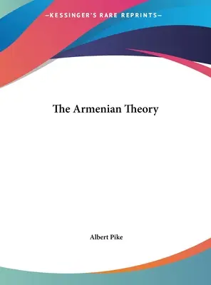 Arménská teorie - The Armenian Theory