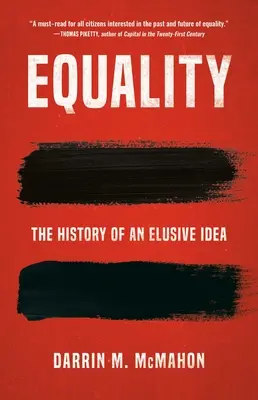 Rovnost: Dějiny neuchopitelné ideje - Equality: The History of an Elusive Idea