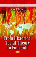 Od historické sociální teorie k Foucaultovi - From Historical Social Theory to Foucault