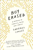 Chlapec vymazán - vzpomínky na identitu, víru a rodinu - Boy Erased - A Memoir of Identity, Faith and Family