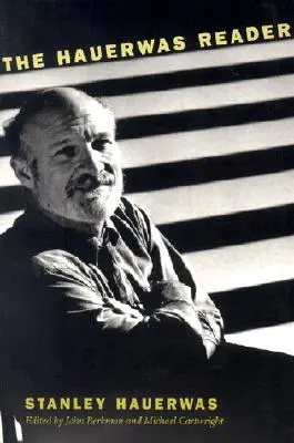 Hauerwasova čítanka - The Hauerwas Reader