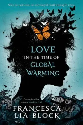 Láska v době globálního oteplování - Love in the Time of Global Warming