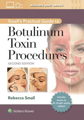Malý praktický průvodce procedurami s botulotoxinem - Small's Practical Guide to Botulinum Toxin Procedures