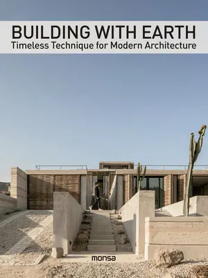 Stavba se zemí: Nadčasová technika pro moderní architekturu - Building with Earth: Timeless Technique for Modern Architecture