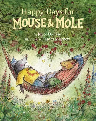 Šťastné dny pro myšku a krtka - Happy Days for Mouse and Mole