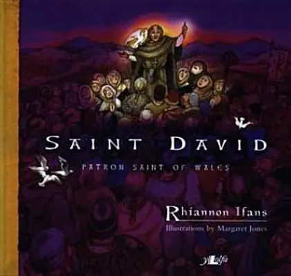 Svatý David - patron Walesu - Saint David - Patron Saint of Wales