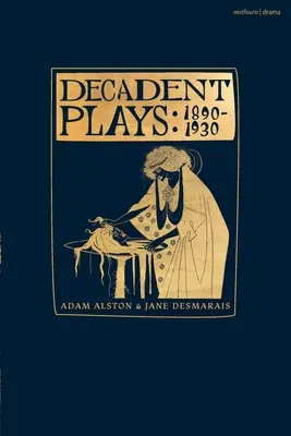 Dekadentní hry: 1890-1930: Salome; The Race of Leaves; The Orgy: Dramatická báseň; Madame La Mort; Lilith; Ennoa: A Triptych; The Black Maskers; - Decadent Plays: 1890-1930: Salome; The Race of Leaves; The Orgy: A Dramatic Poem; Madame La Mort; Lilith; Ennoa: A Triptych; The Black Maskers;