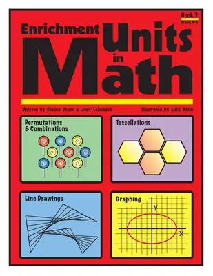Obohacující jednotky v matematice: Kniha 2, 4.-6. třída - Enrichment Units in Math: Book 2, Grades 4-6