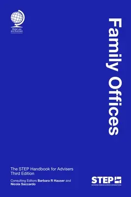 Rodinné kanceláře: Příručka pro poradce - Family Offices: The Step Handbook for Advisers