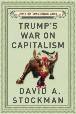 Trumpova válka proti kapitalismu - Trump's War on Capitalism