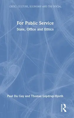 Za veřejnou službu: Za stát, úřad a etiku - For Public Service: State, Office and Ethics