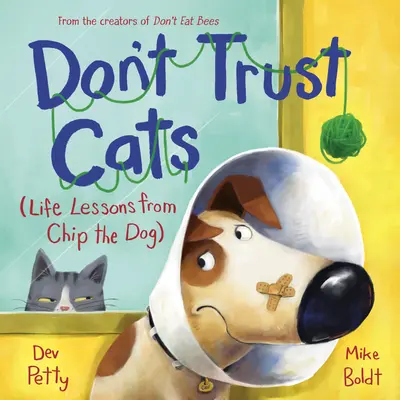 Nevěřte kočkám: Životní lekce od psa Chipa - Don't Trust Cats: Life Lessons from Chip the Dog