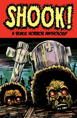 Shook! antologie černého hororu - Shook! a Black Horror Anthology