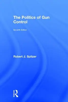 Politika kontroly zbraní - Politics of Gun Control