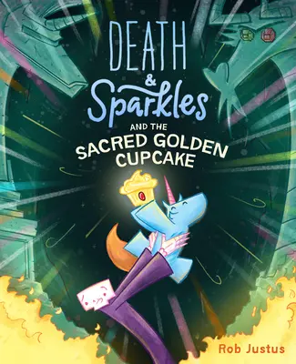 Smrt a třpytky a posvátný zlatý koláček: Kniha 2 - Death & Sparkles and the Sacred Golden Cupcake: Book 2