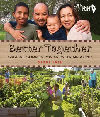 Lepší spolu: Vytváření společenství v nejistém světě - Better Together: Creating Community in an Uncertain World