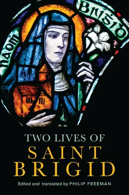 Dva životy svaté Brigity - Two Lives of Saint Brigid